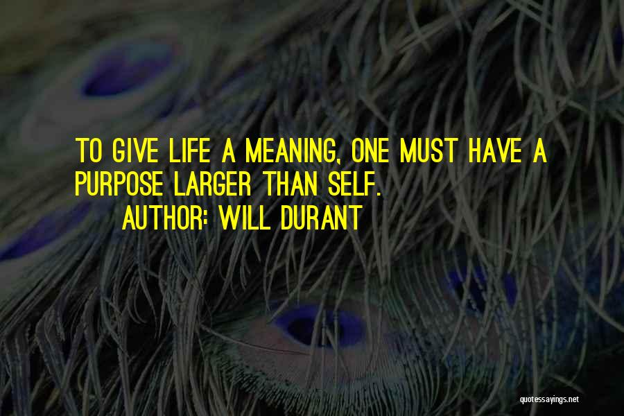 Giving Of One's Self Quotes By Will Durant