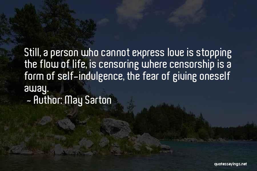 Giving Of Oneself Quotes By May Sarton