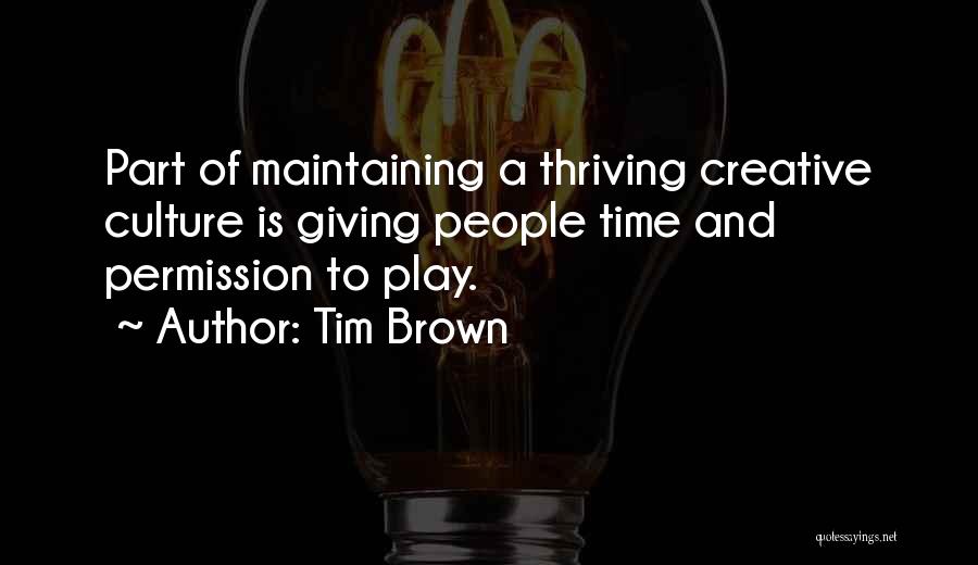 Giving Of Time Quotes By Tim Brown