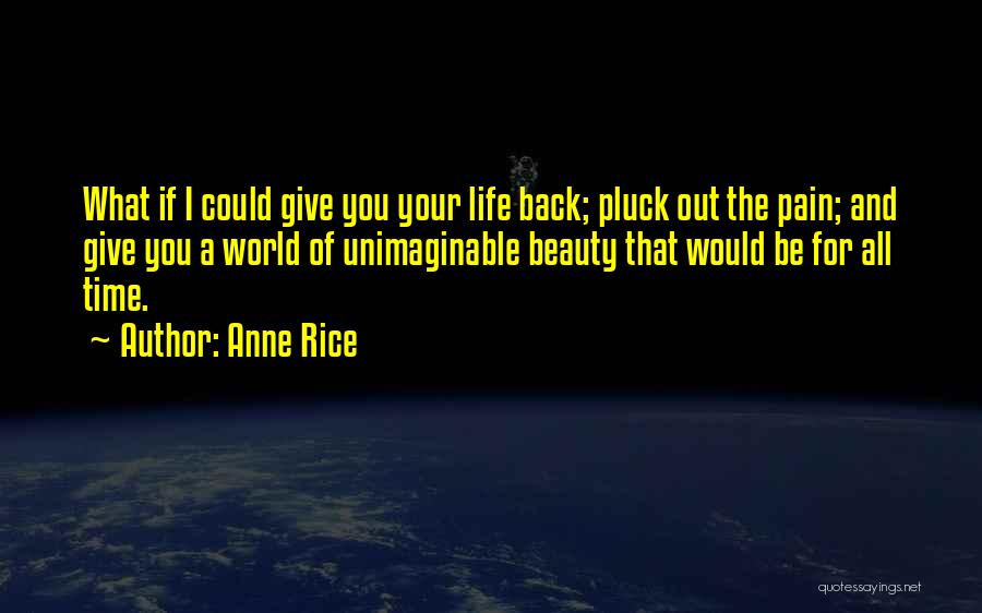 Giving Of Your Time Quotes By Anne Rice