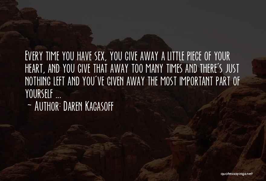 Giving Of Your Time Quotes By Daren Kagasoff