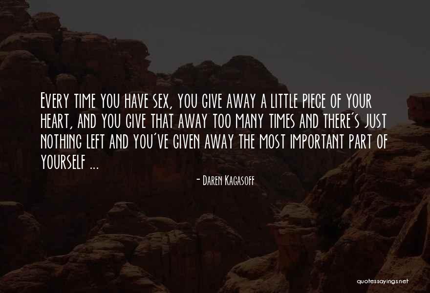 Giving Of Your Time Quotes By Daren Kagasoff