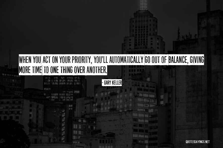 Giving Of Your Time Quotes By Gary Keller Giving Of Your Time Quotes By Gary Keller