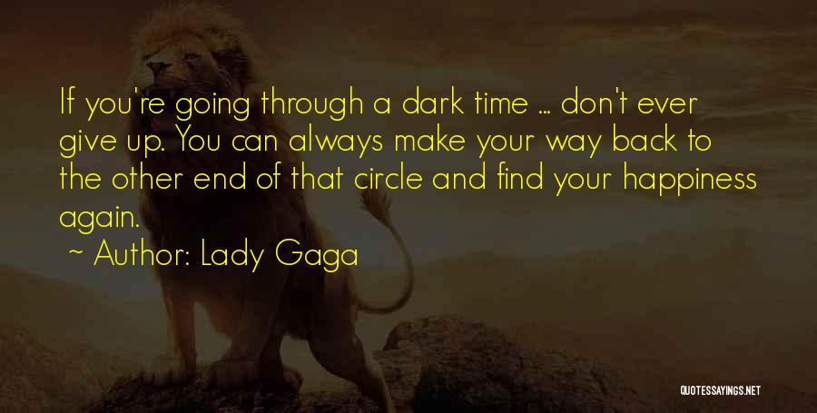 Giving Of Your Time Quotes By Lady Gaga