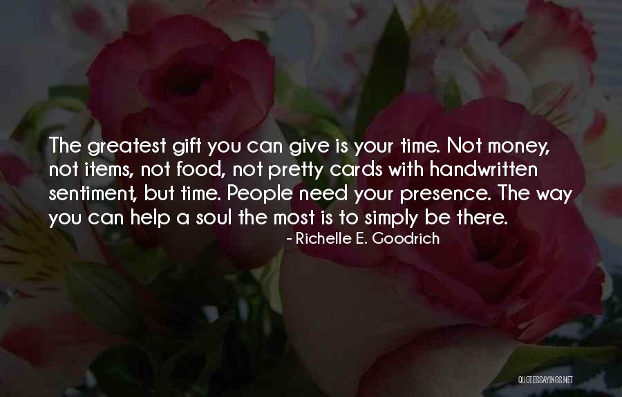 Giving Of Your Time Quotes By Richelle E. Goodrich