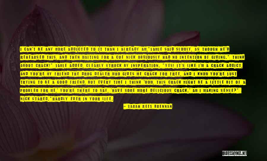 Giving Of Your Time Quotes By Sarah Rees Brennan Giving Of Your Time Quotes By Sarah Rees Brennan