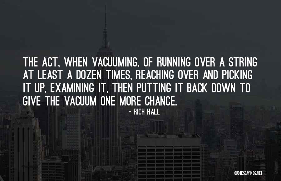 Giving One More Chance Quotes By Rich Hall Giving One More Chance Quotes By Rich Hall