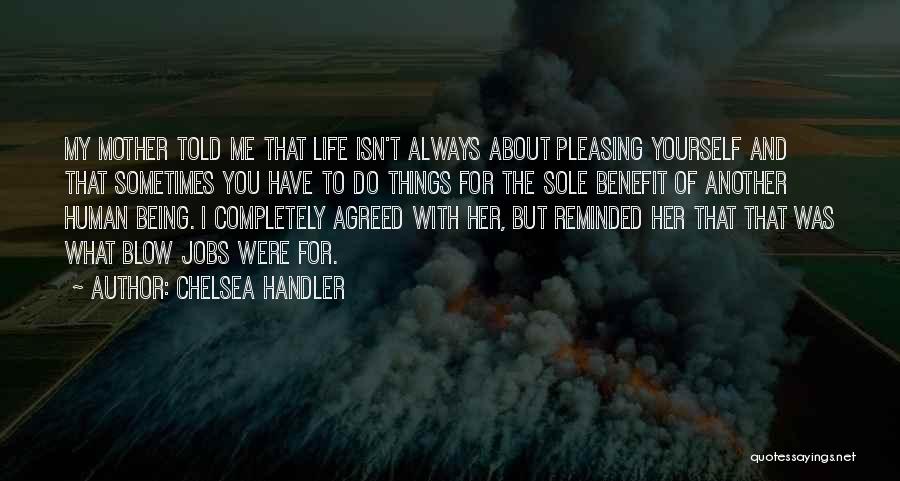 Giving Oral Quotes By Chelsea Handler