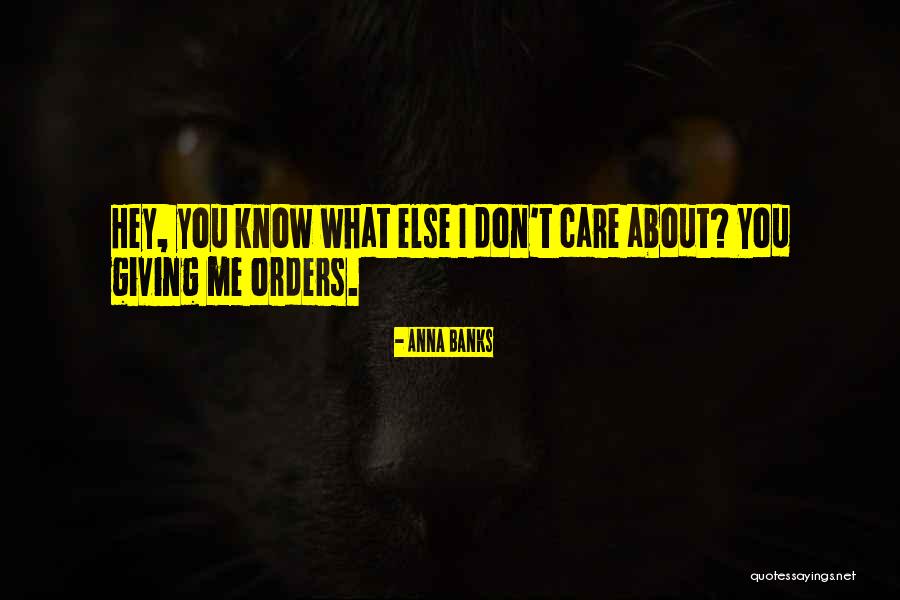 Giving Orders Quotes By Anna Banks Giving Orders Quotes By Anna Banks