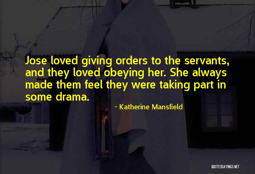Giving Orders Quotes By Katherine Mansfield Giving Orders Quotes By Katherine Mansfield