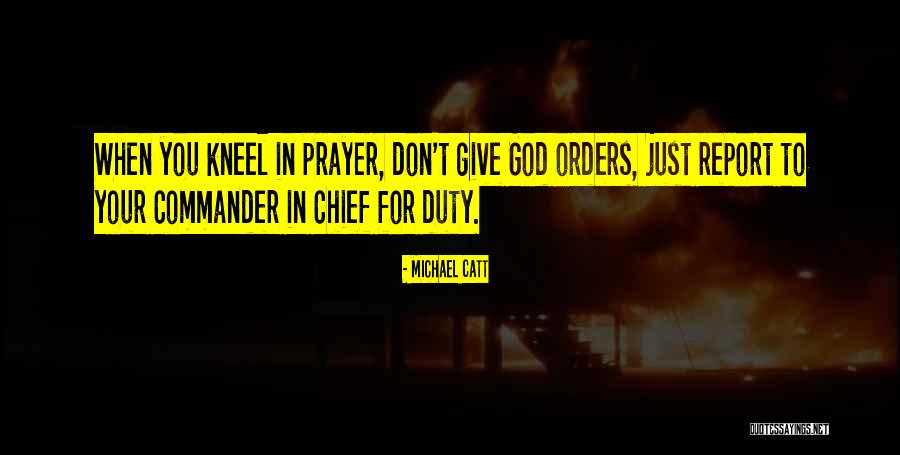 Giving Orders Quotes By Michael Catt Giving Orders Quotes By Michael Catt
