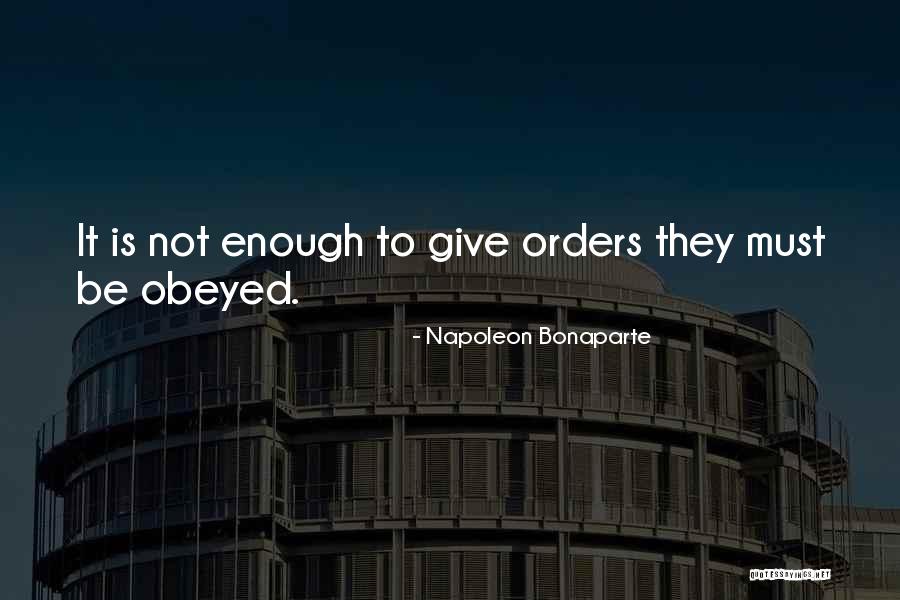 Giving Orders Quotes By Napoleon Bonaparte Giving Orders Quotes By Napoleon Bonaparte