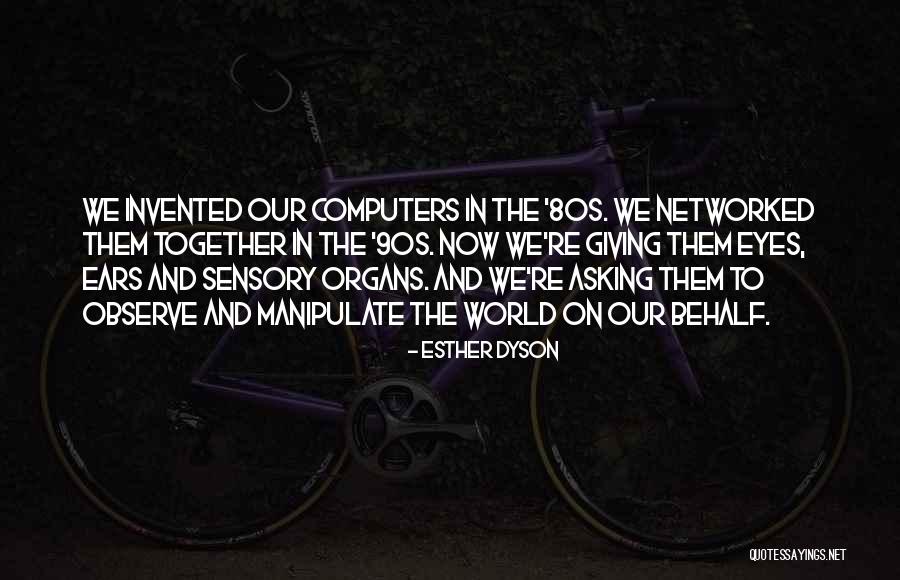 Giving Organs Quotes By Esther Dyson Giving Organs Quotes By Esther Dyson