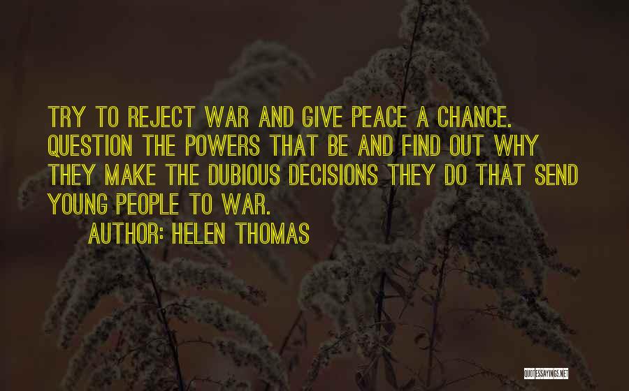 Giving Others A Chance Quotes By Helen Thomas