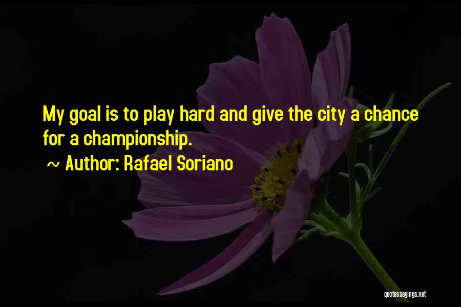 Giving Others A Chance Quotes By Rafael Soriano