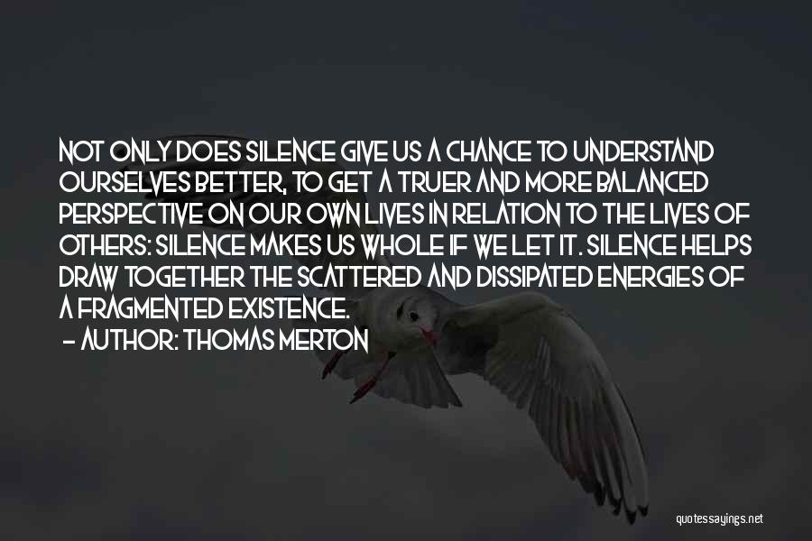 Giving Others A Chance Quotes By Thomas Merton