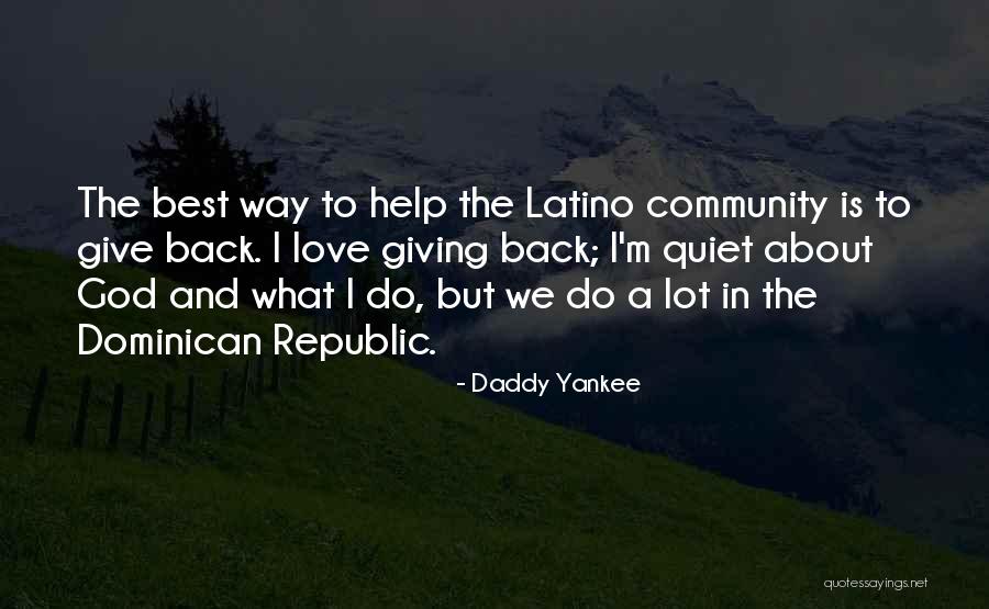 Giving Our Best To God Quotes By Daddy Yankee