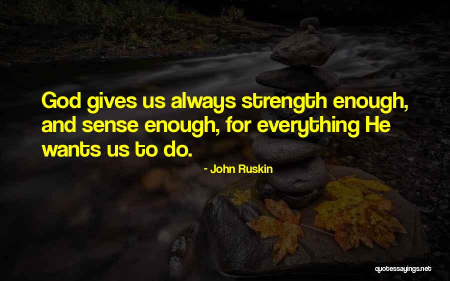 Giving Our Best To God Quotes By John Ruskin