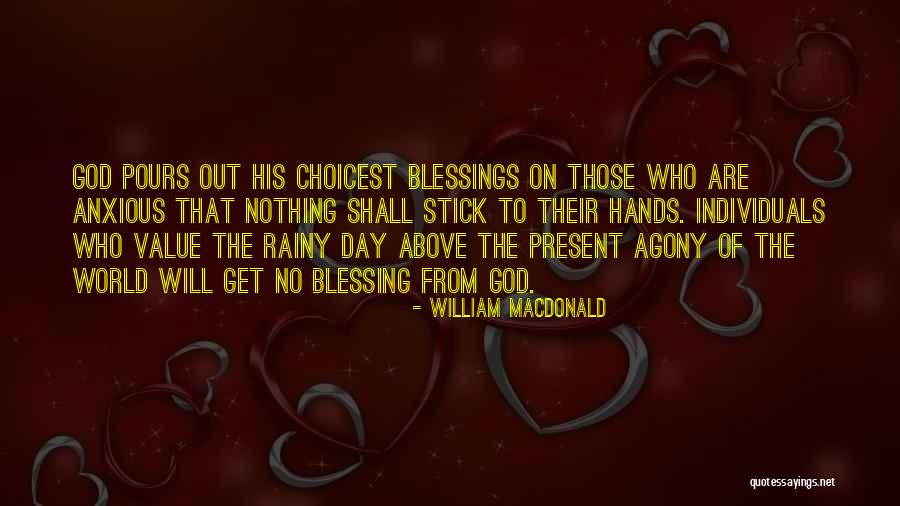 Giving Our Best To God Quotes By William MacDonald