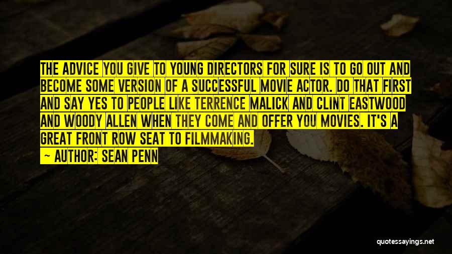 Giving Out Advice Quotes By Sean Penn