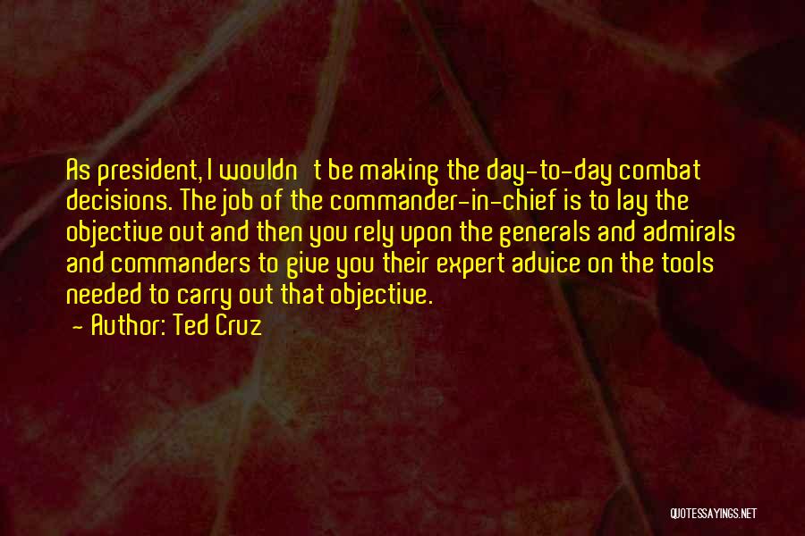 Giving Out Advice Quotes By Ted Cruz