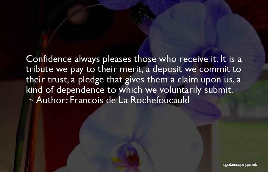 Giving Pledge Quotes By Francois De La Rochefoucauld