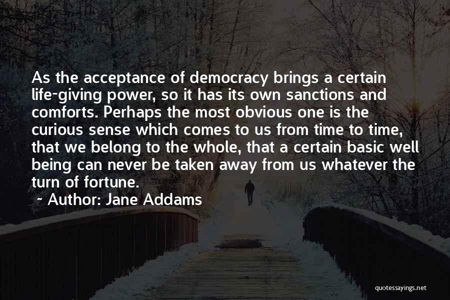 Giving Power Away Quotes By Jane Addams