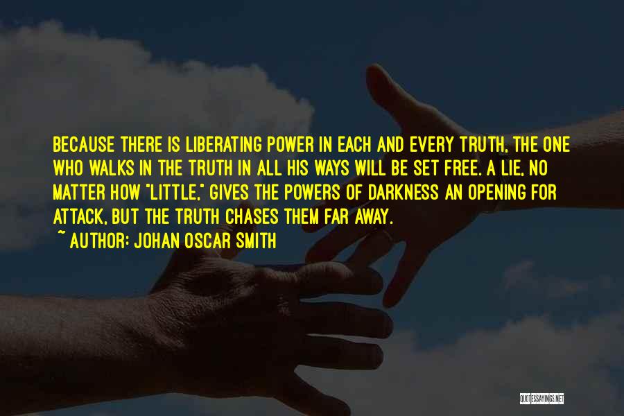Giving Power Away Quotes By Johan Oscar Smith