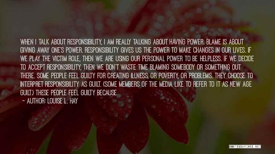 Giving Power Away Quotes By Louise L. Hay