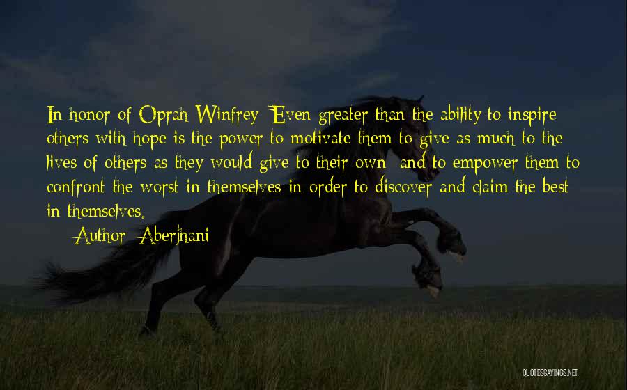Giving Power To Others Quotes By Aberjhani