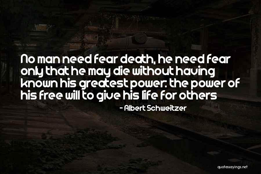 Giving Power To Others Quotes By Albert Schweitzer