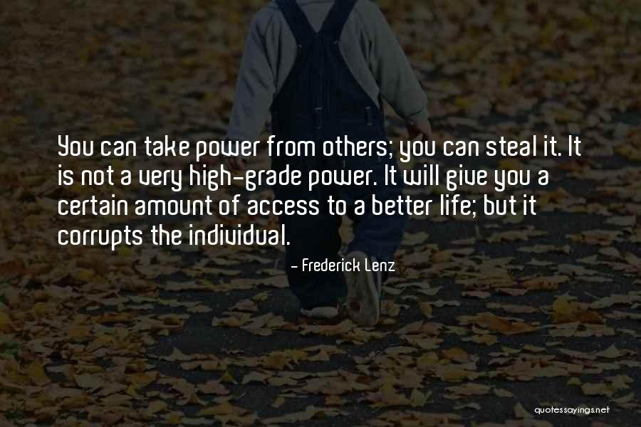 Giving Power To Others Quotes By Frederick Lenz