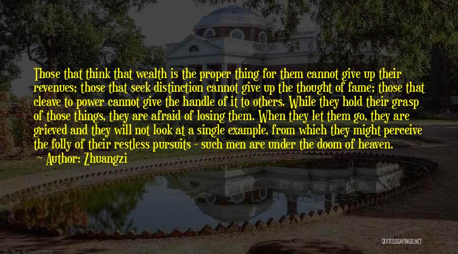 Giving Power To Others Quotes By Zhuangzi