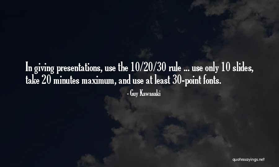 Giving Presentations Quotes By Guy Kawasaki Giving Presentations Quotes By Guy Kawasaki