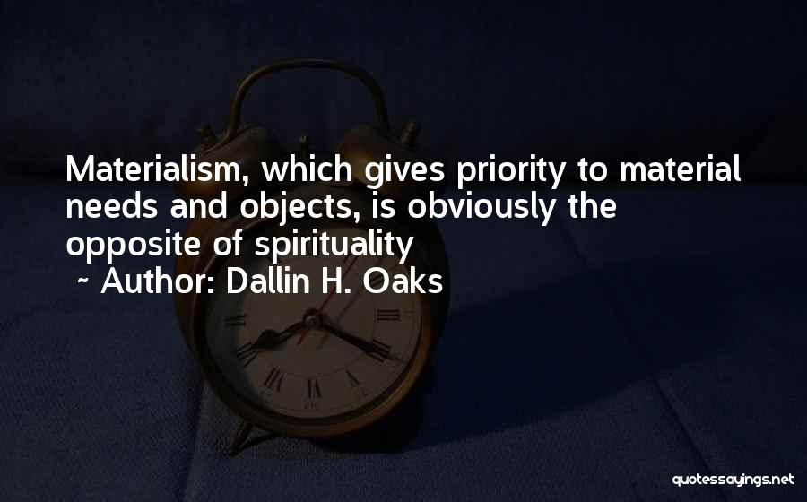 Giving Priority Quotes By Dallin H. Oaks