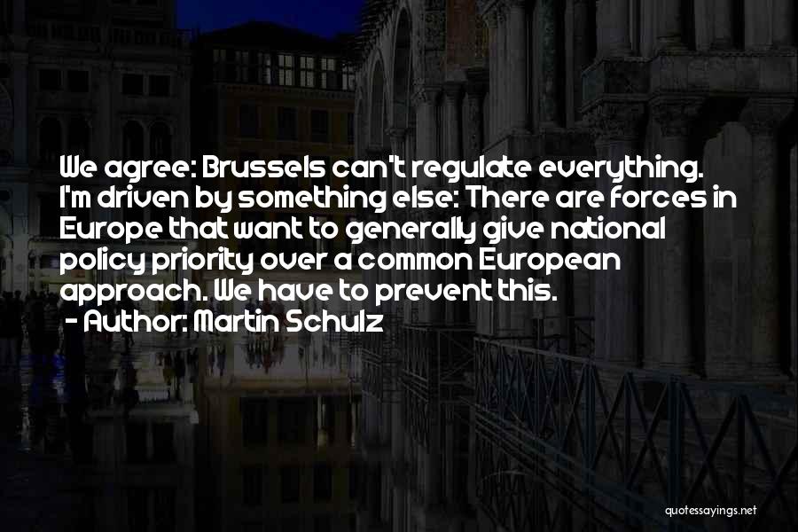 Giving Priority Quotes By Martin Schulz