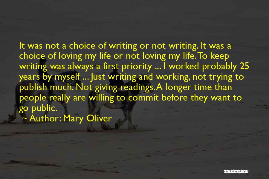 Giving Priority Quotes By Mary Oliver