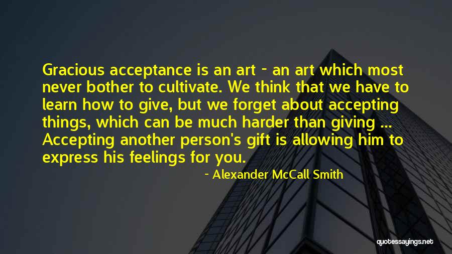 Giving Rather Than Receiving Quotes By Alexander McCall Smith