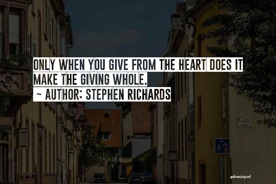 Giving Rather Than Receiving Quotes By Stephen Richards