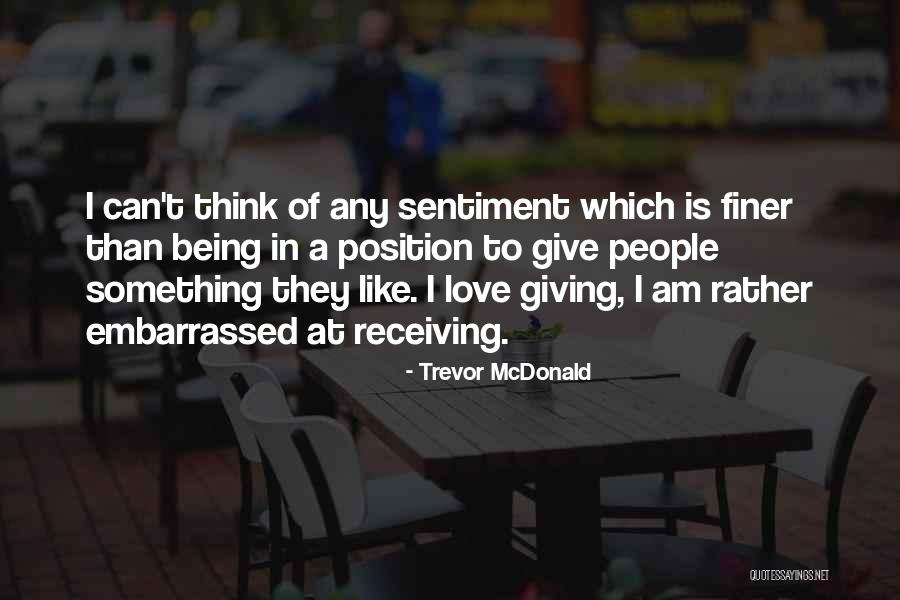 Giving Rather Than Receiving Quotes By Trevor McDonald