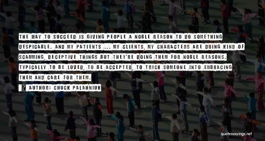 Giving Reasons Quotes By Chuck Palahniuk