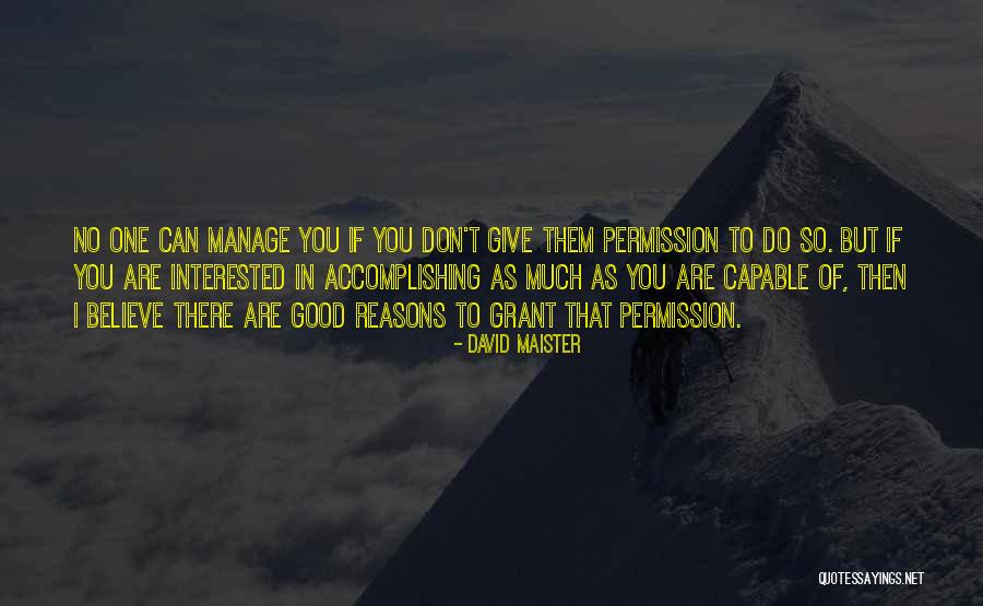 Giving Reasons Quotes By David Maister Giving Reasons Quotes By David Maister
