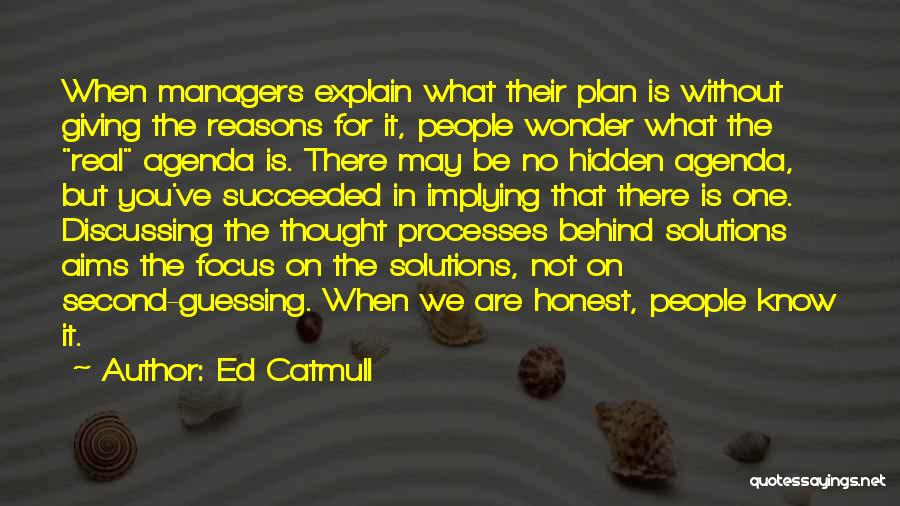 Giving Reasons Quotes By Ed Catmull