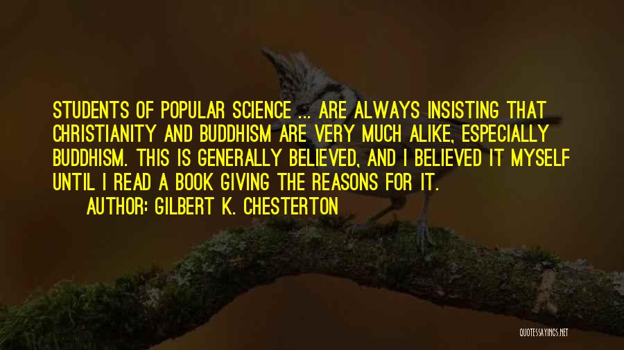 Giving Reasons Quotes By Gilbert K. Chesterton
