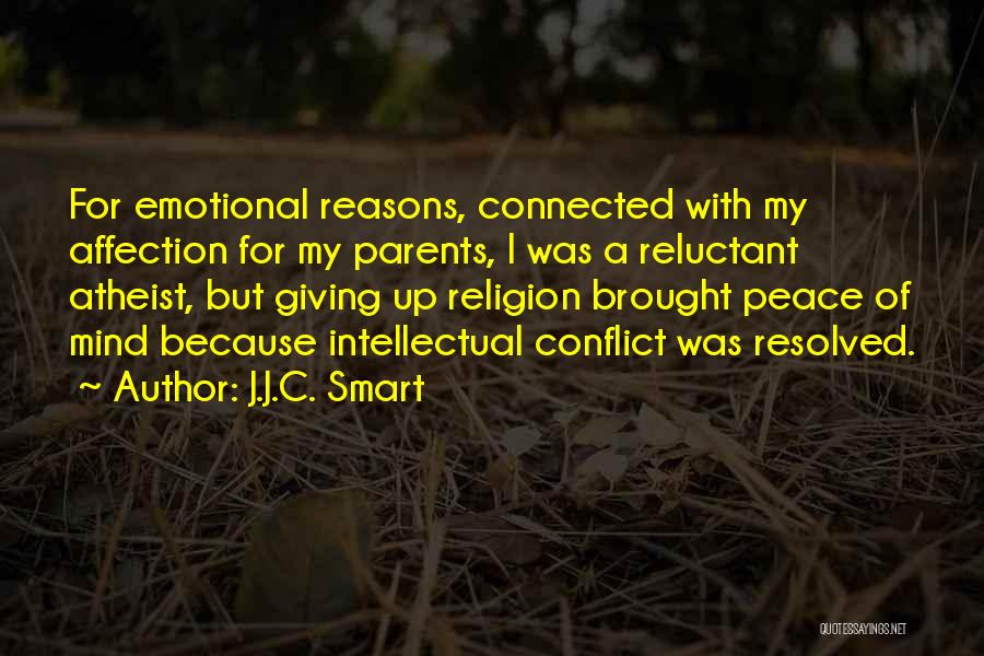 Giving Reasons Quotes By J.J.C. Smart