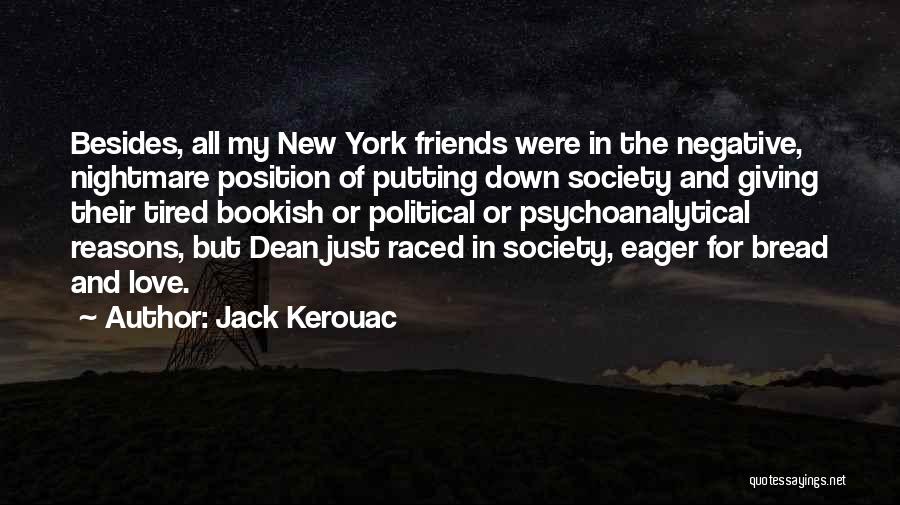 Giving Reasons Quotes By Jack Kerouac