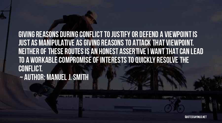 Giving Reasons Quotes By Manuel J. Smith