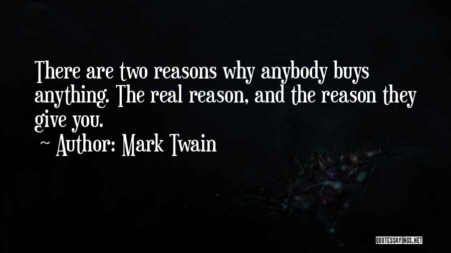 Giving Reasons Quotes By Mark Twain