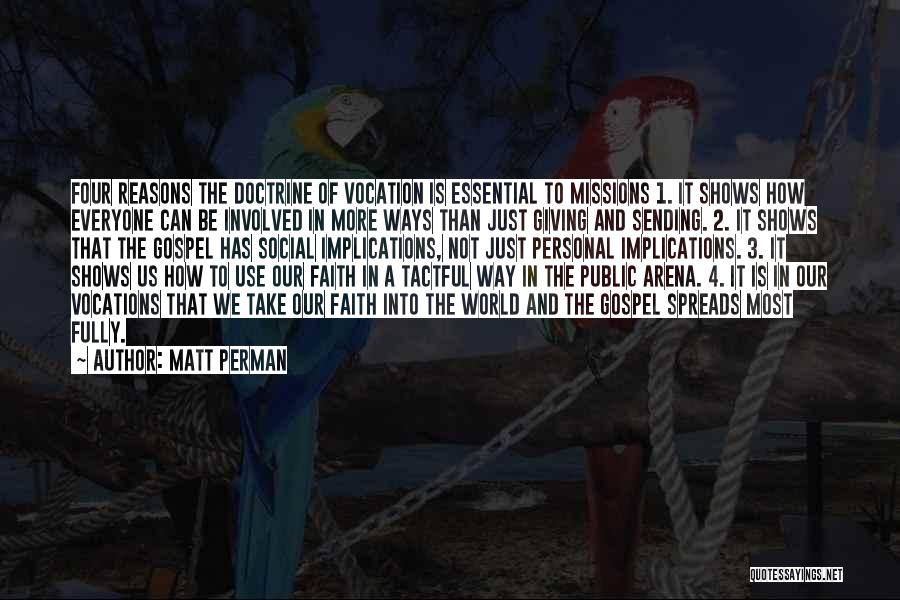 Giving Reasons Quotes By Matt Perman