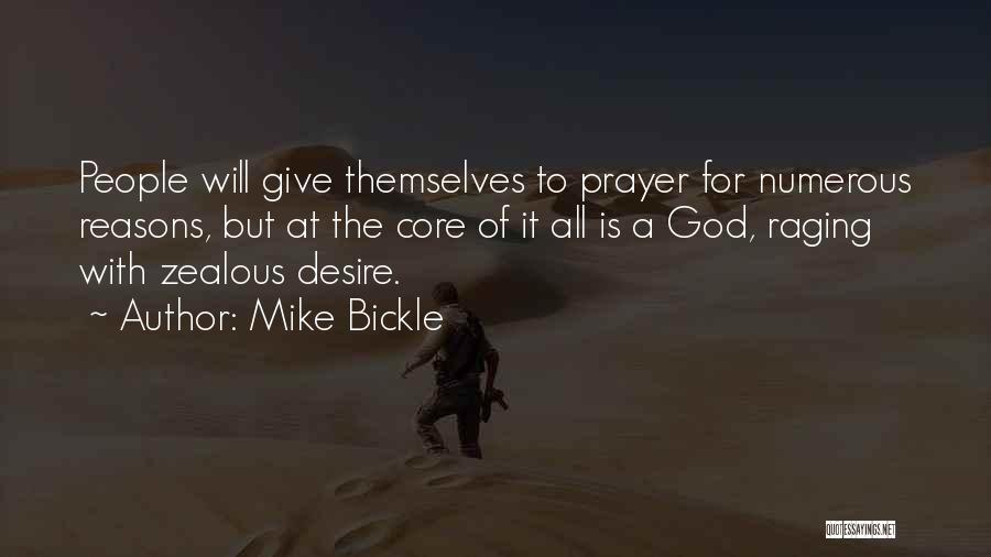 Giving Reasons Quotes By Mike Bickle